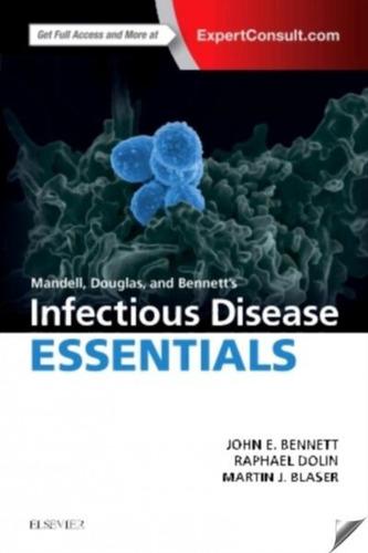 Mandell, Douglas And Bennettæs Infectious Diseases Essential