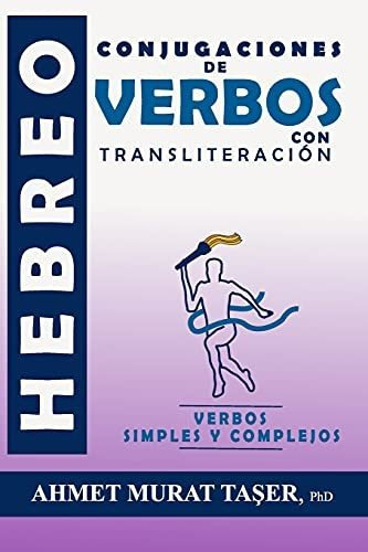Conjugaciones De Verbos Hebreos Con Transliteración: Edición