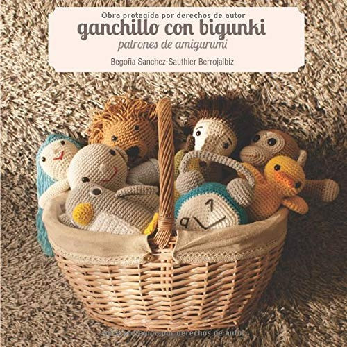 Ganchillo Con Bigunki Patrones De Amigurumi (spanish Edition