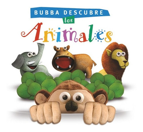 Bubba Descubre Los Animales - Carolina Micha