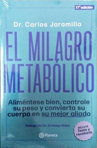 El Milagro Metabòlico. Dr. Carlos Jaramillo