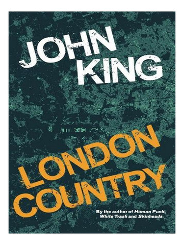 London Country (paperback) - John King. Ew02