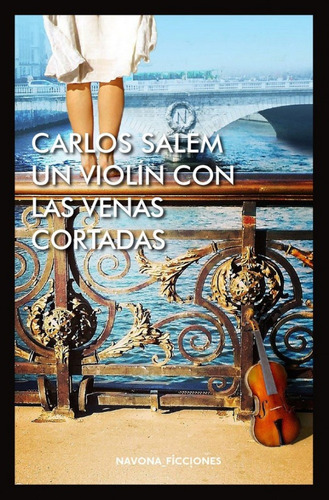 Un Violín Con Las Venas Cortadas (libro Original)