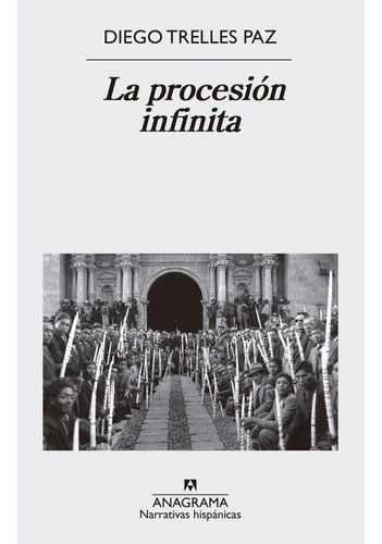 Procesion Infinita, La - Diego Trelles Paz