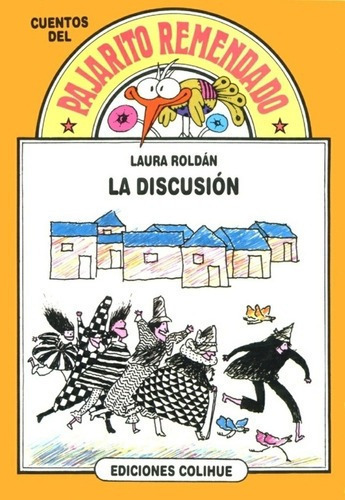 Discusion, La - Laura Roldan, De Laura Roldán. Editorial Colihue En Español