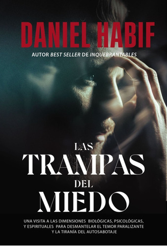 Las Trampas Del Miedo. Daniel Habif