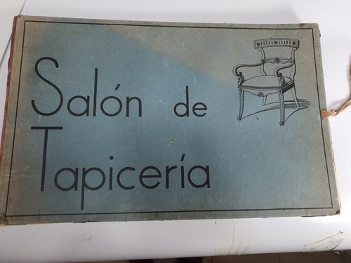 Antiguo Catalogo De Muebles Salon De Tapiceria C/ 30 Laminas