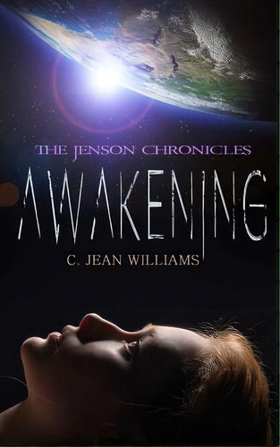 Awakening: The Jenson Chronicles (book1), De Williams, C. Jean. Editorial Createspace, Tapa Blanda En Inglés