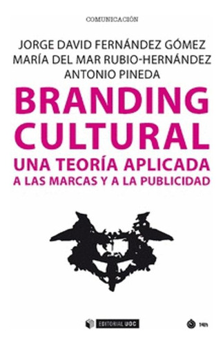 Libro Branding Cultural. Una Teoría Aplicada A Las Marcas Y