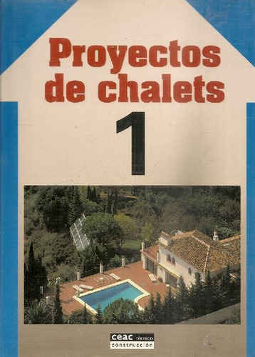 Libro Proyectos De Chalets 3ts De Ceac