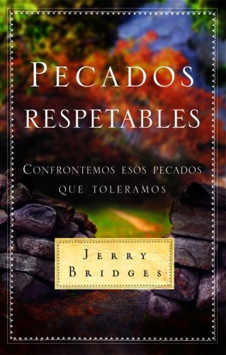 Libro : Pecados Respetables: Confrontemos Esos Pecados Qu...