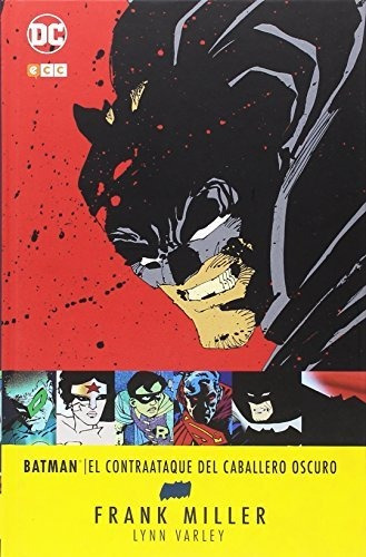 Batman: El Contraataque Del Caballero Oscuro (tercera Edició