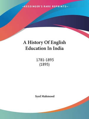 Libro A History Of English Education In India: 1781-1893 ...