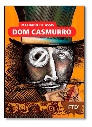 Dom Casmurro, de Machado de Assis. Editora FTD (DIDATICOS), capa mole em português