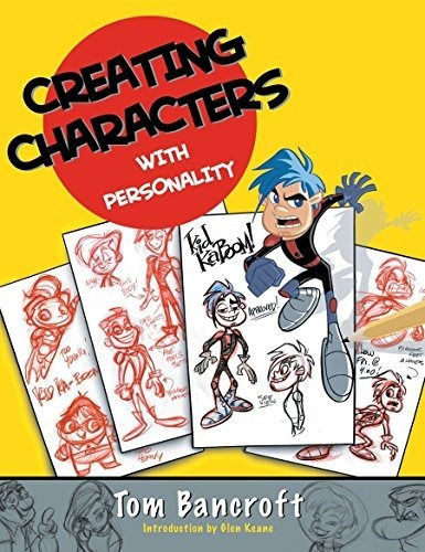 Creating Characters With Personality - Tom Bancroft (pape...