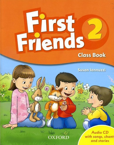 First Friends 2 -  Class Book With   Kel Edicione, De Iannuzzi,susan. Editorial Oxford University Press En Inglés