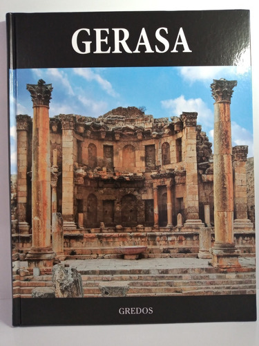 Gerasa - Coleccion Arqueologia Gredos - Tapa Dura