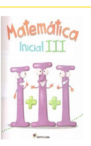 Matematica Inicial Iii Editorial Santillana