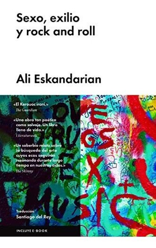 Libro Sexo Exilio Y Rock And Roll  De Eskandarian Ali