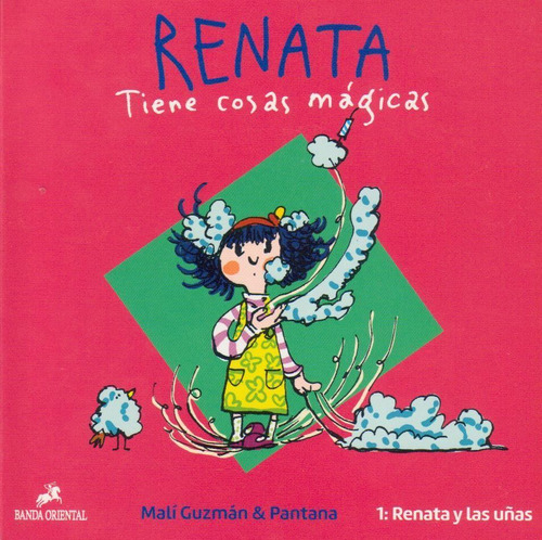 Renata Y Las Uñas. Renata Tiene Cosas Mágicas