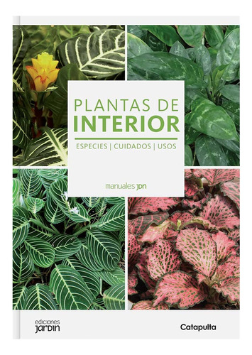 Manuales Jardín: Plantas De Interior - Lucía Cané