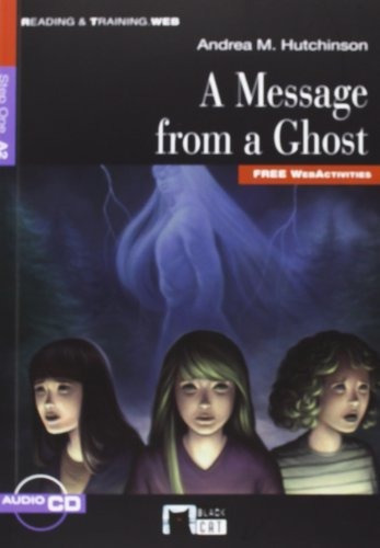A MESSAGE FROM A GHOST (BLACK CAT) (STEP ONE A2) (READING & TRAINING WEB) (AUDIO CD), de HUTCHINSON ANDREA. Editorial VICENS VIVES