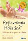 Reflexologia Holistica. Sabiduria De Los Pies A La Cabeza