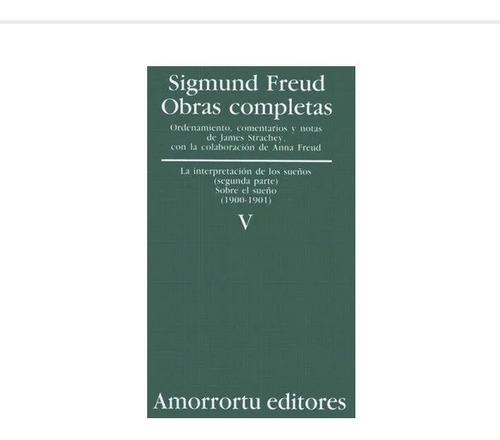 Libro La Interpretacion De Los Sueños S Freud Ed Amorrortu