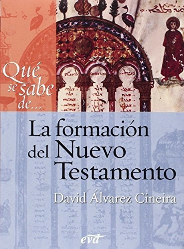 Quãâ© Se Sabe De... La Formaciãâ³n Del Nuevo Testamento, De Álvarez Cineira, David. Editorial Verbo Divino, Tapa Blanda En Español