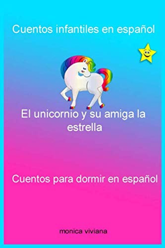 Cuentos Infantiles En Español El Unicornio Y Su Amiga La Est