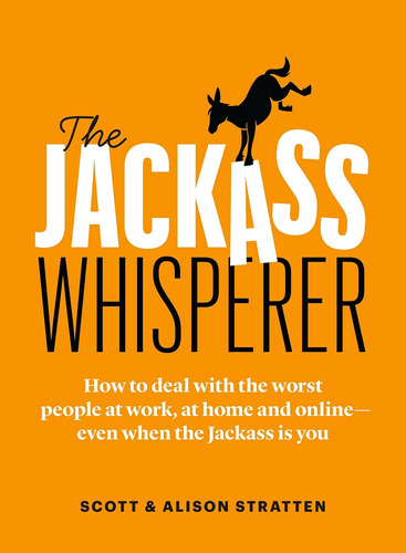 Libro En Inglés: The Jackass Whisperer: Cómo Lidiar Con La