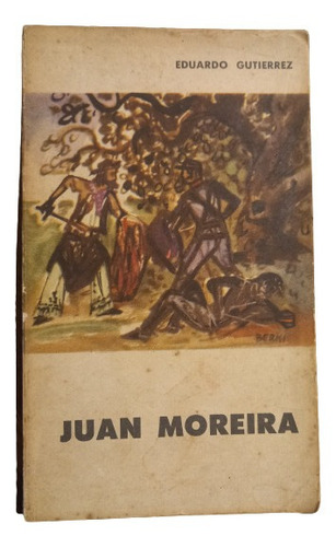 Eduardo Gutiérrez. Juan Moreira
