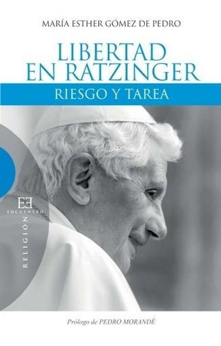 Libro Libertad En Ratzingerde Gómez De Pedro María Esther