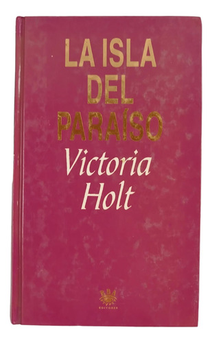 La Isla Del Paraíso - Victoria Holt - Rba