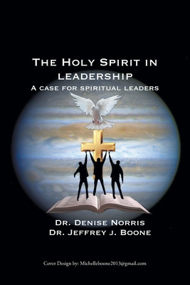 Libro The Holy Spirit In Leadership: A Case For Spiritual...
