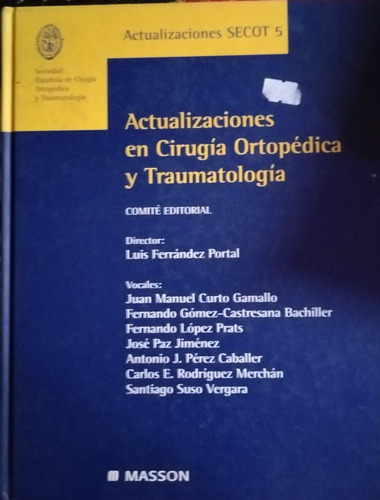 Actualizaciones En Cirugía Ortopédica Y Traumatologia