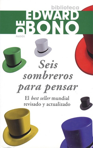 Seis Sombreros Para Pensar - Edward De Bono