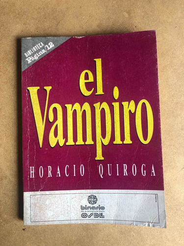 Libro El Vampiro - Horacio Quiroga - Pagina 12 (Usado)