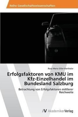 Erfolgsfaktoren Von Kmu Im Kfz-einzelhandel Im Bundesland...