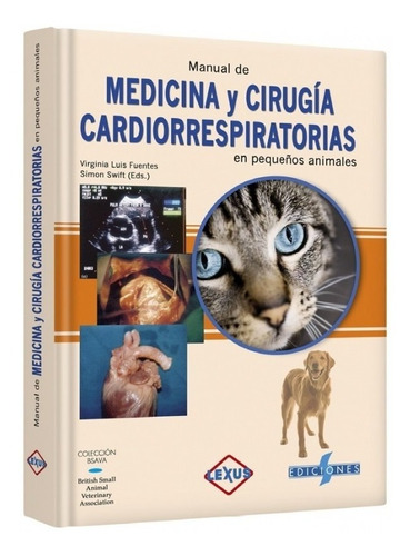 Medicina Y Cirugía Cardiorrespiratorias En Pequeños Animales