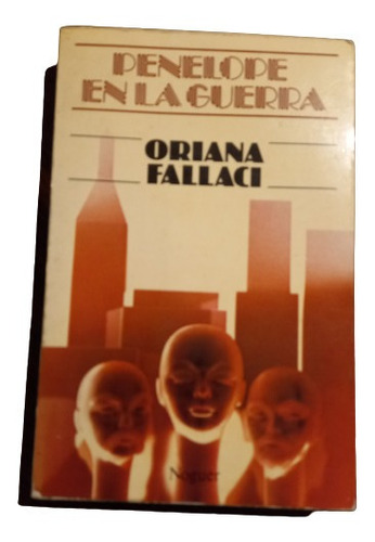 Penelope En La Guerra - Oriana Fallaci