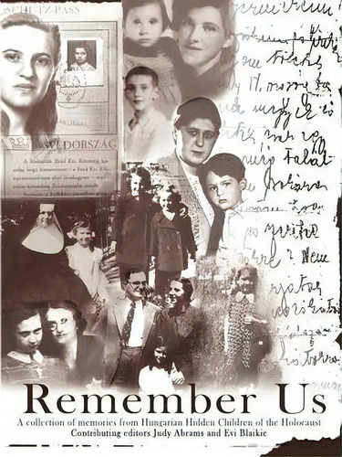 Remember Us, De The Hungarian Hidden Children. Editorial Authorhouse, Tapa Blanda En Inglés