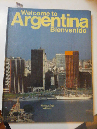 Welcome To Argentina Bienvenido - Ed. Manrique Zago - L247