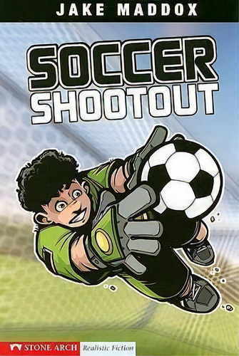 Soccer Shootout, De Jake Maddox. Editorial Capstone Press, Tapa Blanda En Inglés