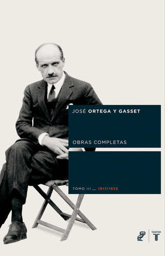 Libro Obras Completas. Tomo Iii (1917/1925) - Ortega Y Ga...