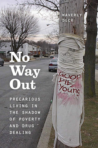 Libro: No Way Out: Precarious Living In The Shadow Of And