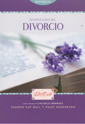 Plenitud Luego Del Divorcio -  Borquez & Henderson