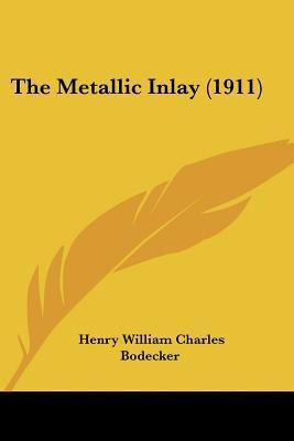 Libro The Metallic Inlay (1911) - Henry William Charles B...