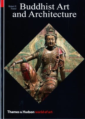 Libro Buddhist Art And Architecture - Robert E. Fisher
