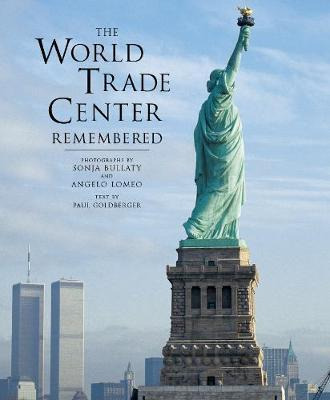 The World Trade Center Remembered - Sonja Bullaty